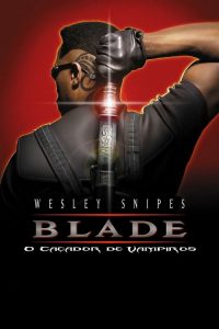 Blade – O Caçador de Vampiros
