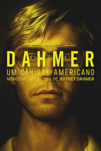 Dahmer: Um Canibal Americano: 1 Temporada