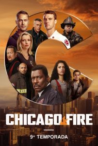 Chicago Fire: Heróis Contra o Fogo: 9 Temporada