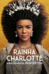 Rainha Charlotte: Uma História Bridgerton: 1 Temporada