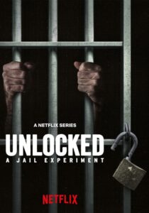 Destrancados: Um Experimento na Prisão: 1 Temporada
