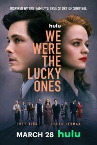 We Were the Lucky Ones: 1 Temporada