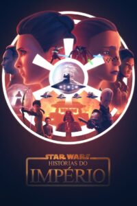 Star Wars: Histórias do Império: 1 Temporada